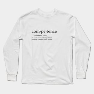 Competence Definition - Black for Light Colors Long Sleeve T-Shirt